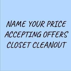 EVERYTHING MUST GO! FINAL 2 DAYS TO SHOP MY CLOSET!! ACCEPTING ALL OFFERS!!!